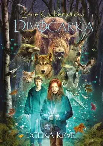 Fantasy, upíri Divočarka: Dcera krve - Lene Kaaberbol,Patrik Jan Krásný