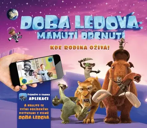 Rozprávky Doba Ledová - Mamutí drcnutí - Kde rodina ožívá - Kolektív autorov