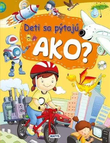 Pre deti a mládež - ostatné Deti sa pýtajú AKO?