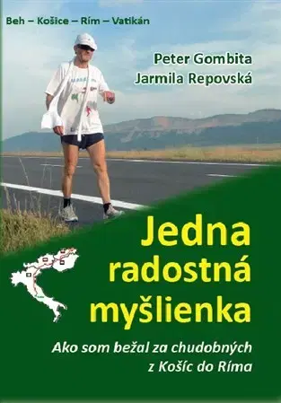 Cestopisy Jedna radostná myšlienka - Peter Gombita,Jarmila Repovská