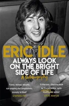 Biografie - ostatné Always Look on the Bright Side of Life - Idle Eric