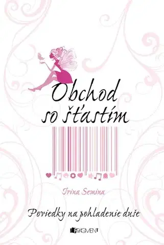 Rozvoj osobnosti Obchod so šťastím - Irina Semina,Ema Liptáková