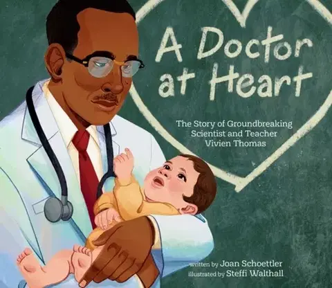 Encyklopédie pre deti a mládež - ostatné A Doctor at Heart - Joan Schoettler