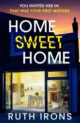 Detektívky, trilery, horory Home Sweet Home - Ruth Irons