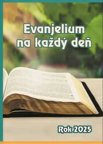 Kresťanstvo Evanjelium na každý deň - rok 2025 - Štefánia Beňová