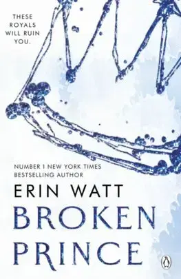Romantická beletria The Royals 2: Broken Prince - Erin Watt