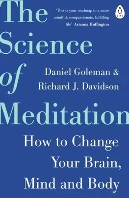 Joga, meditácia The Science of Meditation - Daniel Goleman,Richard Davidson