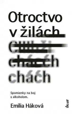 Slovenská beletria Otroctvo v žilách - Emília Háková