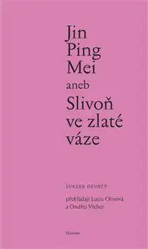 Svetová beletria Jin Ping Mei aneb Slivoň ve zlaté váze IX. - Jin Ping Mei