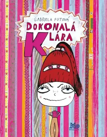 Rozprávky Dokonalá Klára, 3. vydanie - Gabriela Futová