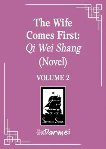 Beletria - ostatné The Wife Comes First: Qi Wei Shang (Novel) Vol. 2 - Lv Ye Qian He