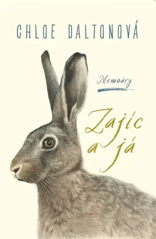 Biografie - ostatné Zajíc a já - Chloe Dalton