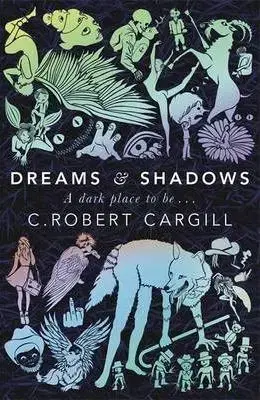 Cudzojazyčná literatúra Dreams and Shadows - Robert C. Cargill