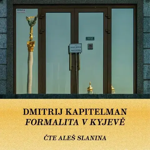 Biografie - ostatné Větrné mlýny Formalita v Kyjevě