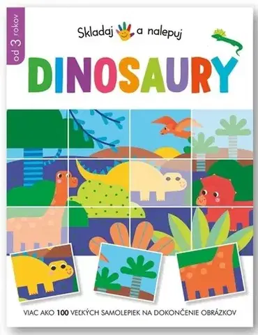 Nalepovačky, vystrihovačky, skladačky Skladaj a nalepuj: Dinosaury