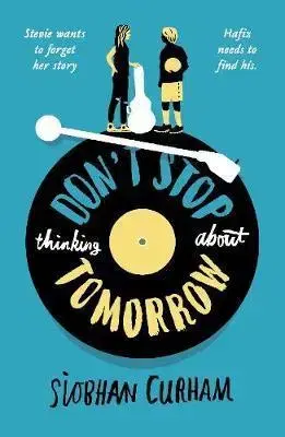 V cudzom jazyku Dont Stop Thinking About Tomorrow - Curham Siobhan