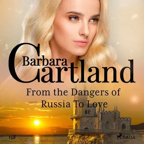 Romantická beletria Saga Egmont From the Dangers of Russia To Love (Barbara Cartland's Pink Collection 158) (EN)