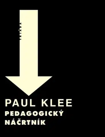 Pedagogika, vzdelávanie, vyučovanie Pedagogický náčrtník - Paul Klee