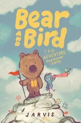 Rozprávky Bear and Bird: The Adventure and Other Stories - Jarvis