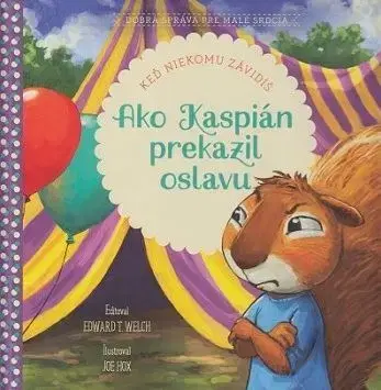Náboženská literatúra pre deti Ako Kaspián prekazil oslavu - Edward T. Welch