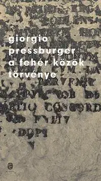 Beletria - ostatné A fehér közök törvénye - Giorgio Pressburger