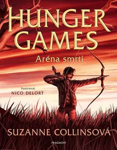 Sci-fi a fantasy Hunger Games 1: Aréna smrti (ilustrované vydání) - Suzanne Collins,Nicolas Delort,Dušek Zdík