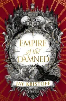 Sci-fi a fantasy Empire of the Damned (Hardback) - Jay Kristoff,Bon Orthwick