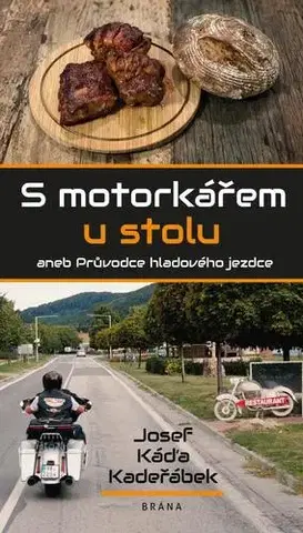 Kuchárky - ostatné S motorkářem u stolu - Josef Káďa Kadeřábek