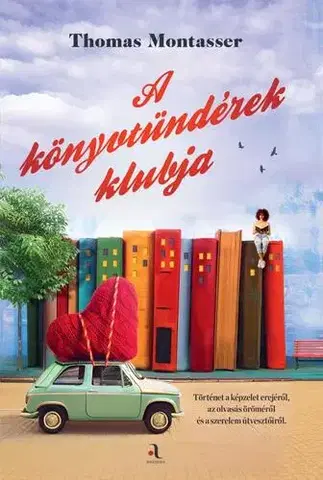 Romantická beletria A könyvtündérek klubja - Thomas Montasser,Eszter Péntek