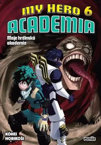 Manga Moje hrdinská akademie 6 - Potíže - Kóhei Horikoši,Kóhei Horikoši,Eliška Nováková