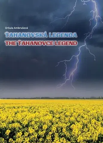 História Ťahanovská legenda - Uršula Ambrušová