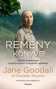 Ekológia, meteorológia, klimatológia A remény könyve - Douglas Abrams,Jane Goodall