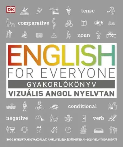 Učebnice a príručky English for Everyone: Gyakorlókönyv. Vizuális angol nyelvtan