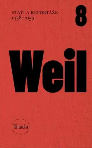 História - ostatné Stati a reportáže 1938-1959 - Jiří Weil a Michael Špirit