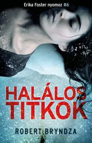 Detektívky, trilery, horory Halálos titkok - Robert Bryndza