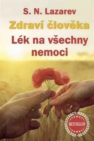 Ezoterika - ostatné Lék na všechny nemoci - S. N. Lazarev