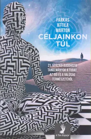 Odborná a náučná literatúra - ostatné Céljainkon túl - Attila Márton Farkas