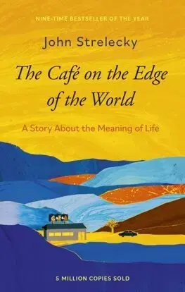 Rozvoj osobnosti The Cafe on the Edge of the World - John P. Strelecky