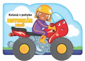 Leporelá, krabičky, puzzle knihy Kolesá v pohybe - Motorkár Miloš