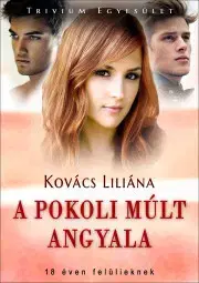Romantická beletria A pokoli múlt angyala - Dunai-Kovács Liliána