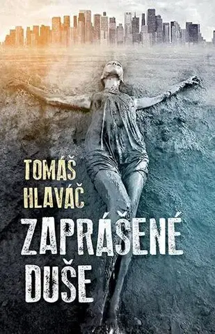 Detektívky, trilery, horory Zaprášené duše - Tomáš Hlaváč