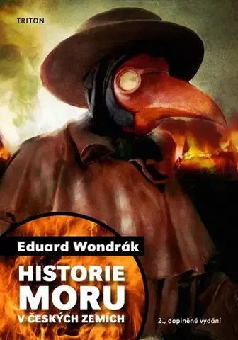 Medicína - ostatné Historie moru v českých zemích - Eduard Wondrák