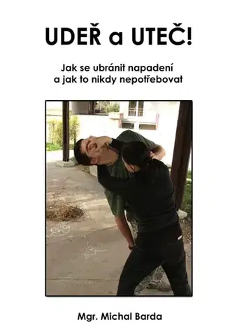 Šport - ostatné Udeř a uteč! - Michal Barda
