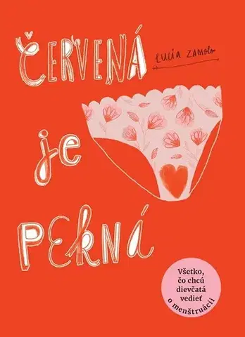Pre dievčatá Červená je pekná - Lucia Zamolo