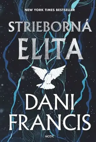 Sci-fi a fantasy Strieborná elita - Dani Francis