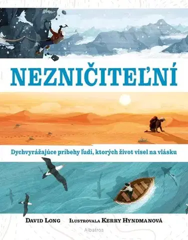 Dobrodružstvo, napätie, western Nezničiteľní, 2. vydanie - David Long,Kristína Balalová