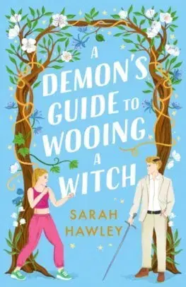 Romantická beletria A Demon's Guide to Wooing a Witch - Sarah Hawley