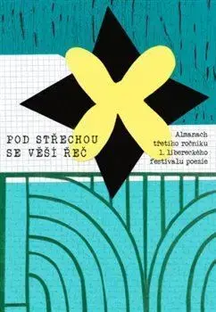 Svetová poézia Pod střechou se věší řeč - Martin Trdla
