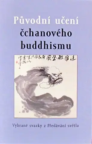 Východné náboženstvá Původní učení čchanového buddhismu