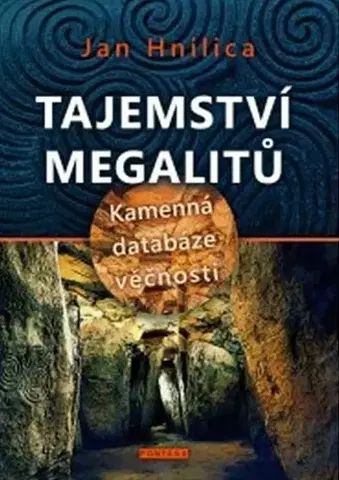 Astrológia, horoskopy, snáre Tajemství megalitů - Ján Hnilica